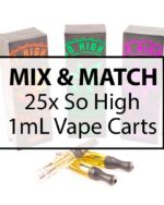 So High Extracts – Vape Cart 1ML Mix and Match : 25
